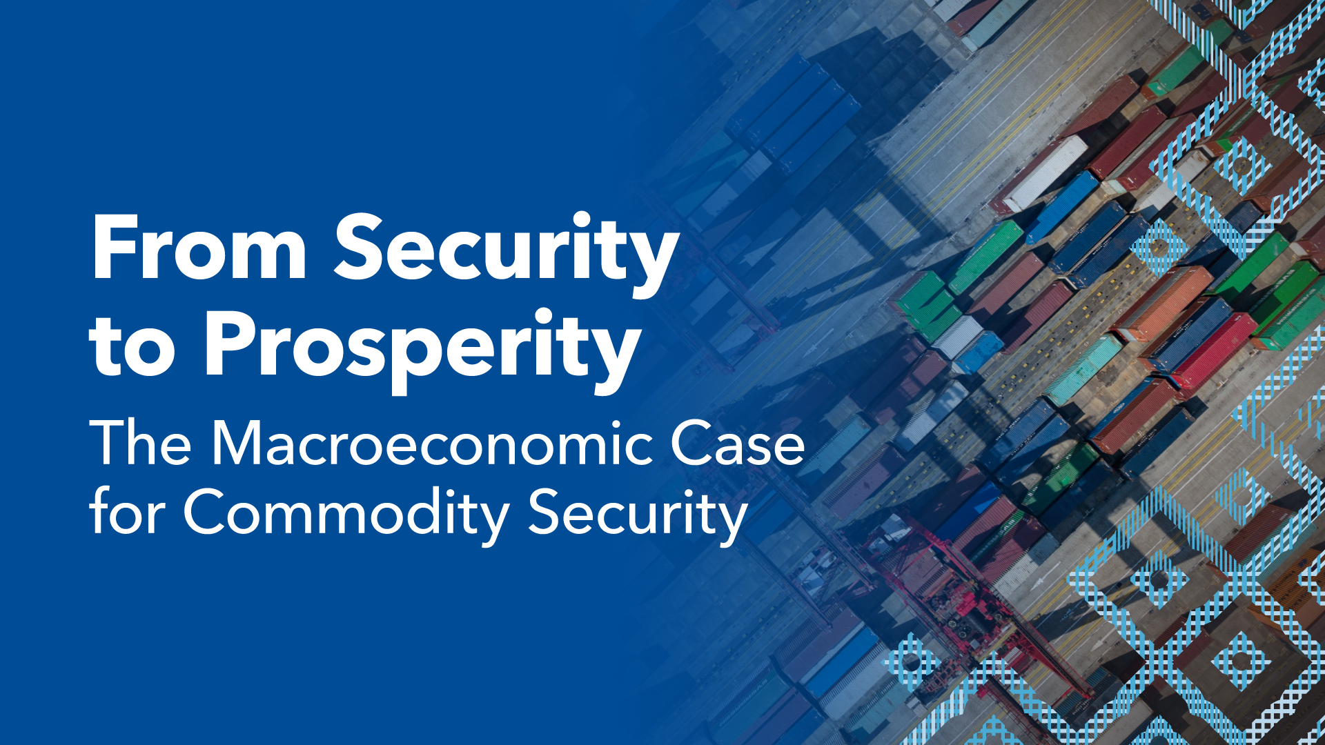 Icon representing From Security to Prosperity: The Macroeconomic Case for Commodity Security