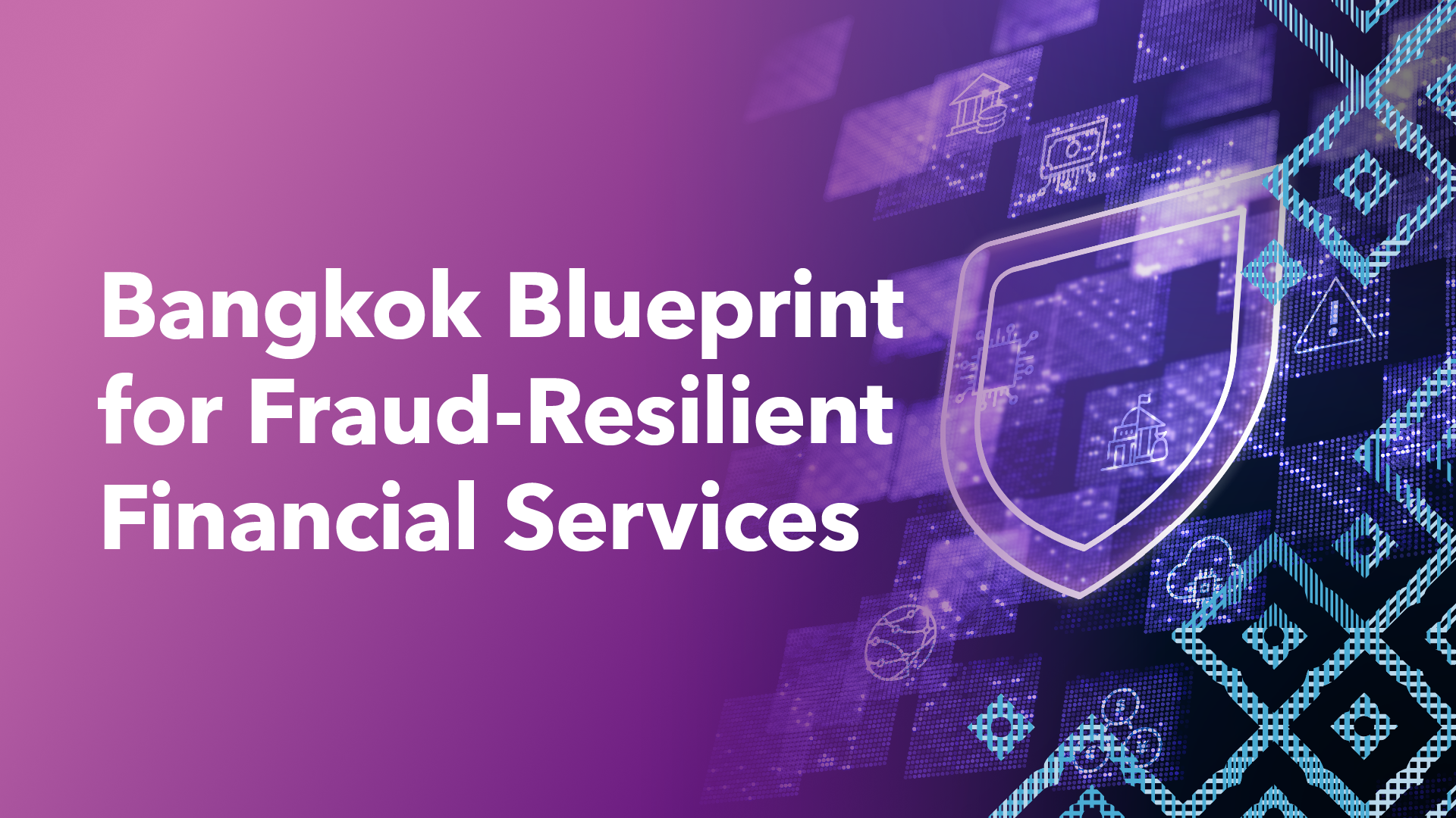 Icon representing Bangkok Blueprint for Fraud-Resilient Financial Services